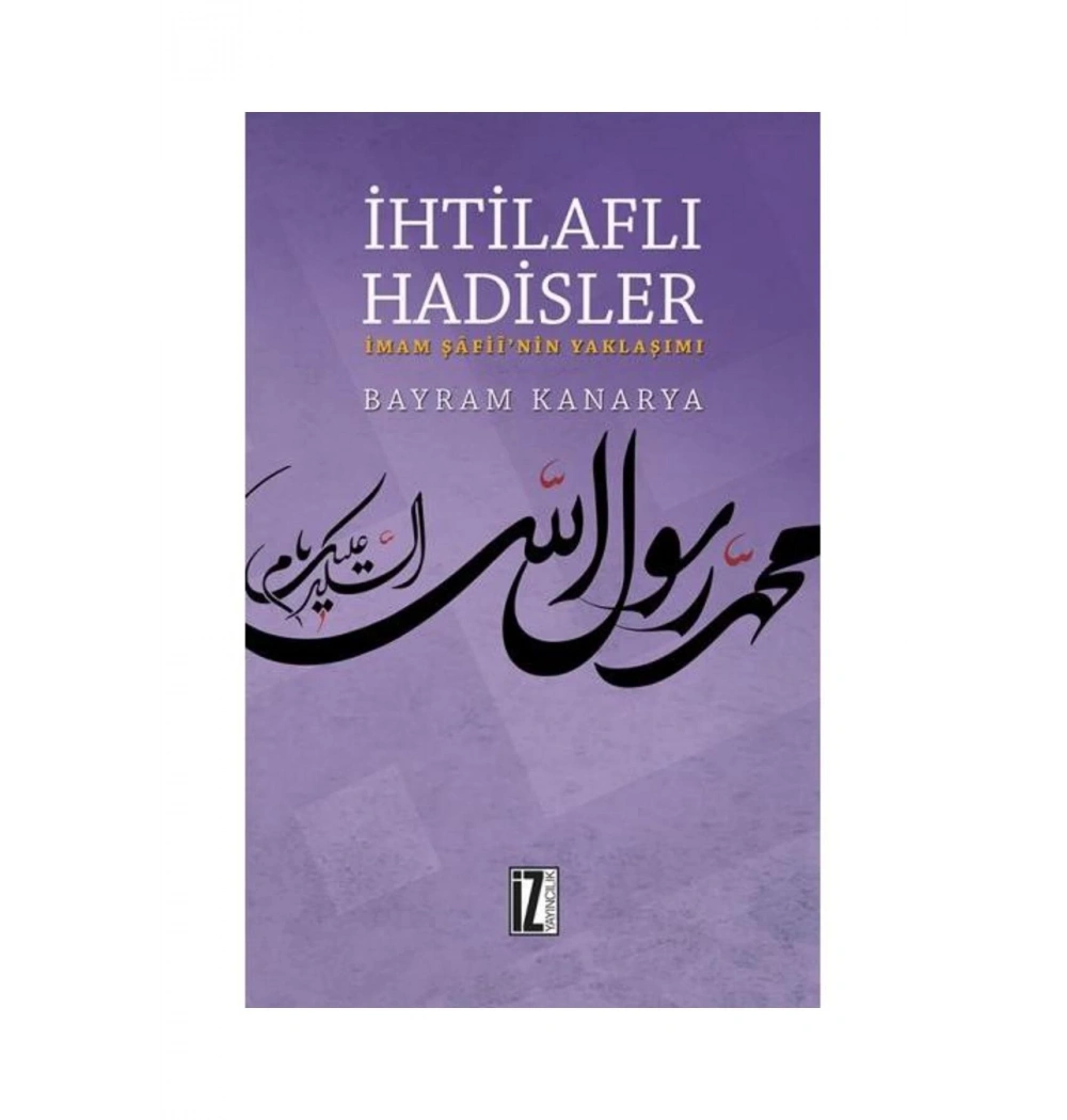 İhtilaflı Hadisler  Bayram Kanarya  İz