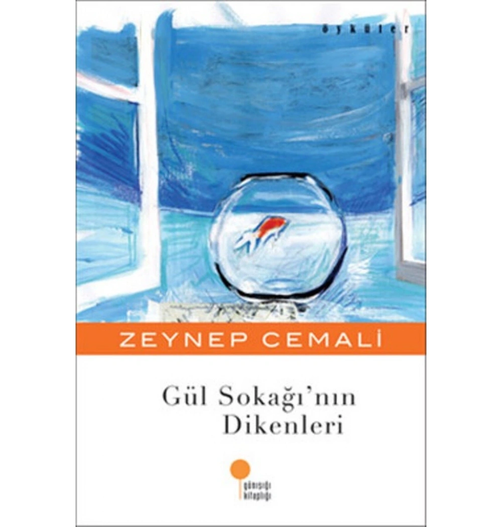 Gül Sokağının  Dikenleri    Zeynep Cemali    Günışığı