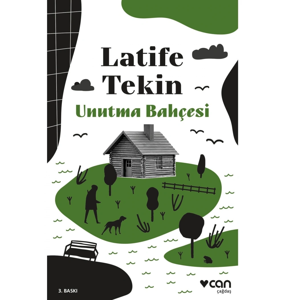 Unutma Bahçesi  Latife Tekin  Can Yayın