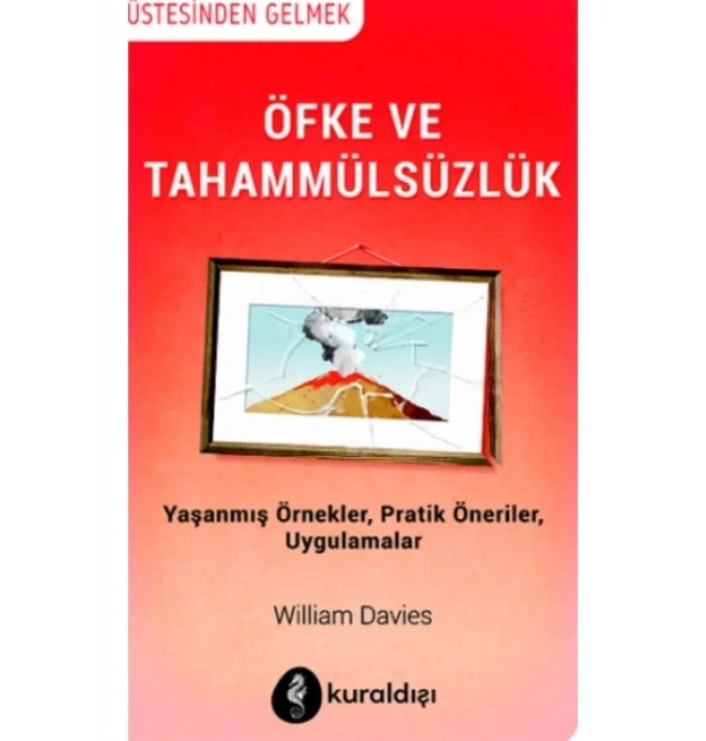Öfke Ve Tahammülsüzlük Üstesinden Gelmek William Davies Kuraldışı
