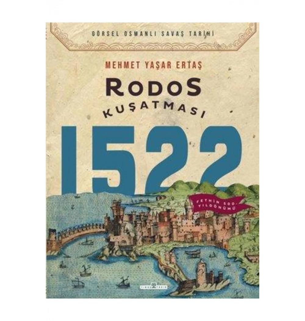 Rodos Kuşatması 1522  Mehmet Yaşar Ertaş  Timaş