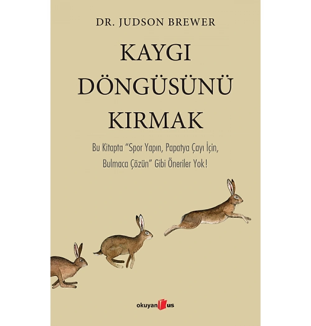 Kaygı Döngüsünü Kırmak Judson Brewer Okuyanus