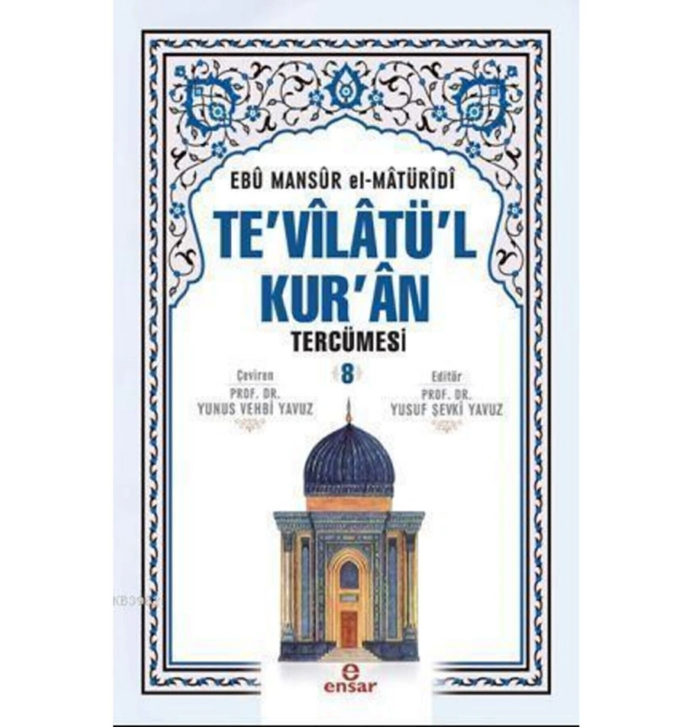 Tevilatül Kuran Tercümesi 8.Cilt   Ensar