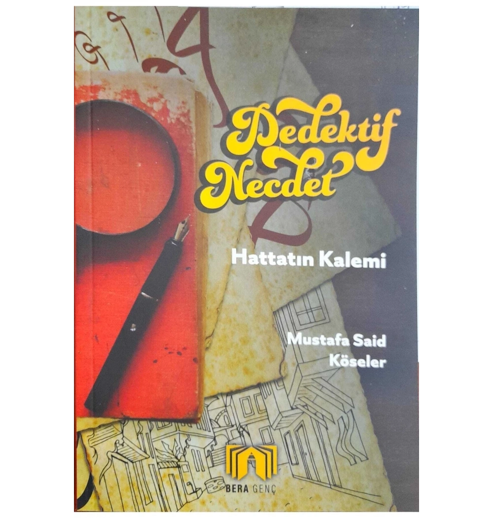 Dedektif Necdet Hattatın Kalemi  M.Said Köseler  Bera Genç
