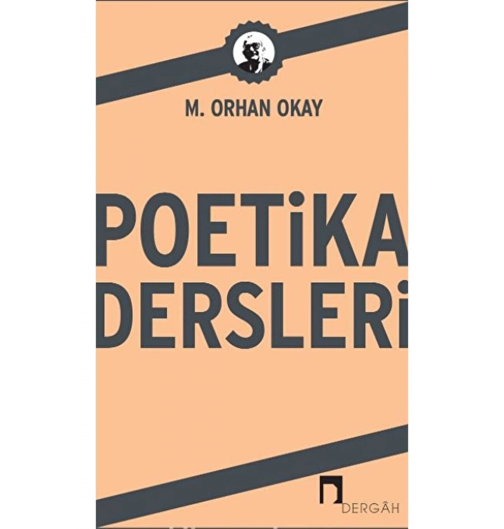 Poetika Dersleri Orhan Okay Dergah Yayın