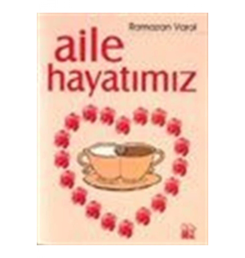Aile Hayatımız - Bilge Yayınları