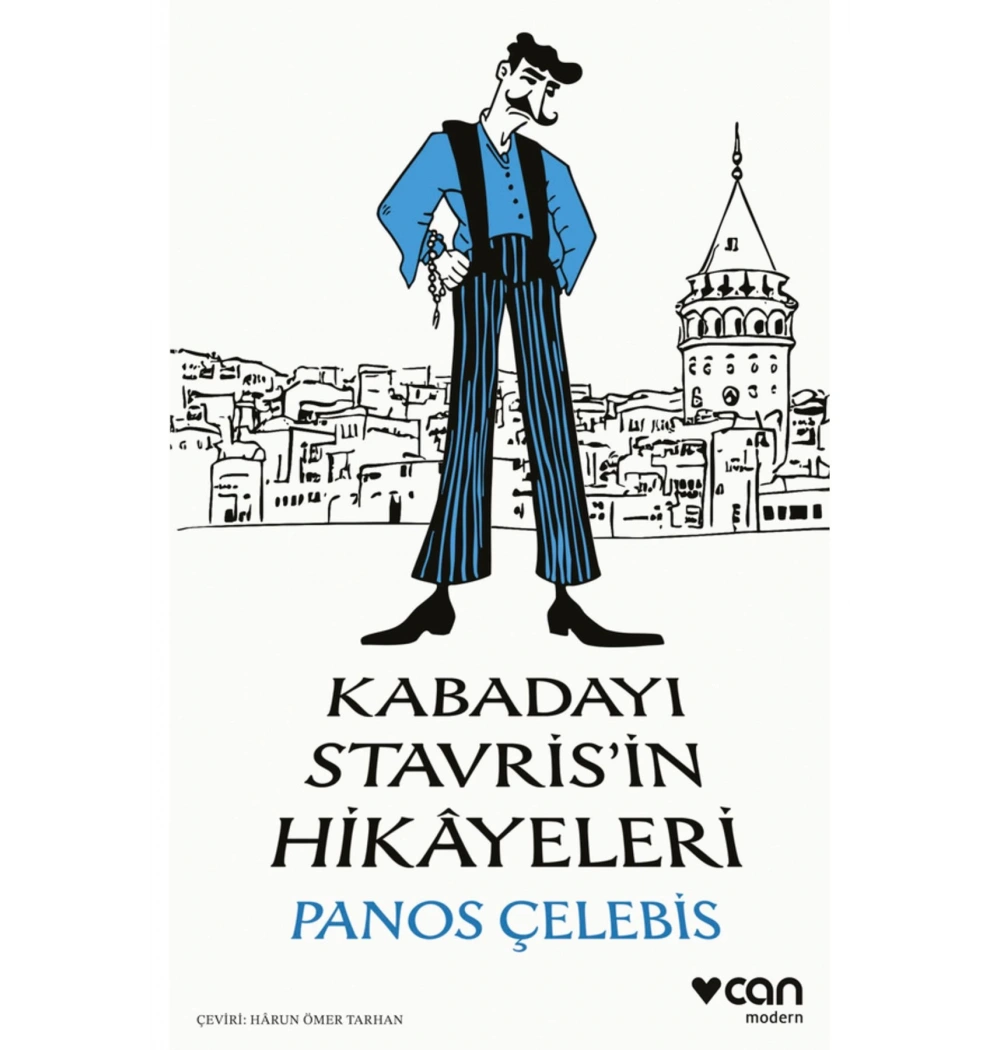 Kabadayı Stavrisin Hikayeleri  Panos Çelebis  Can Yayın