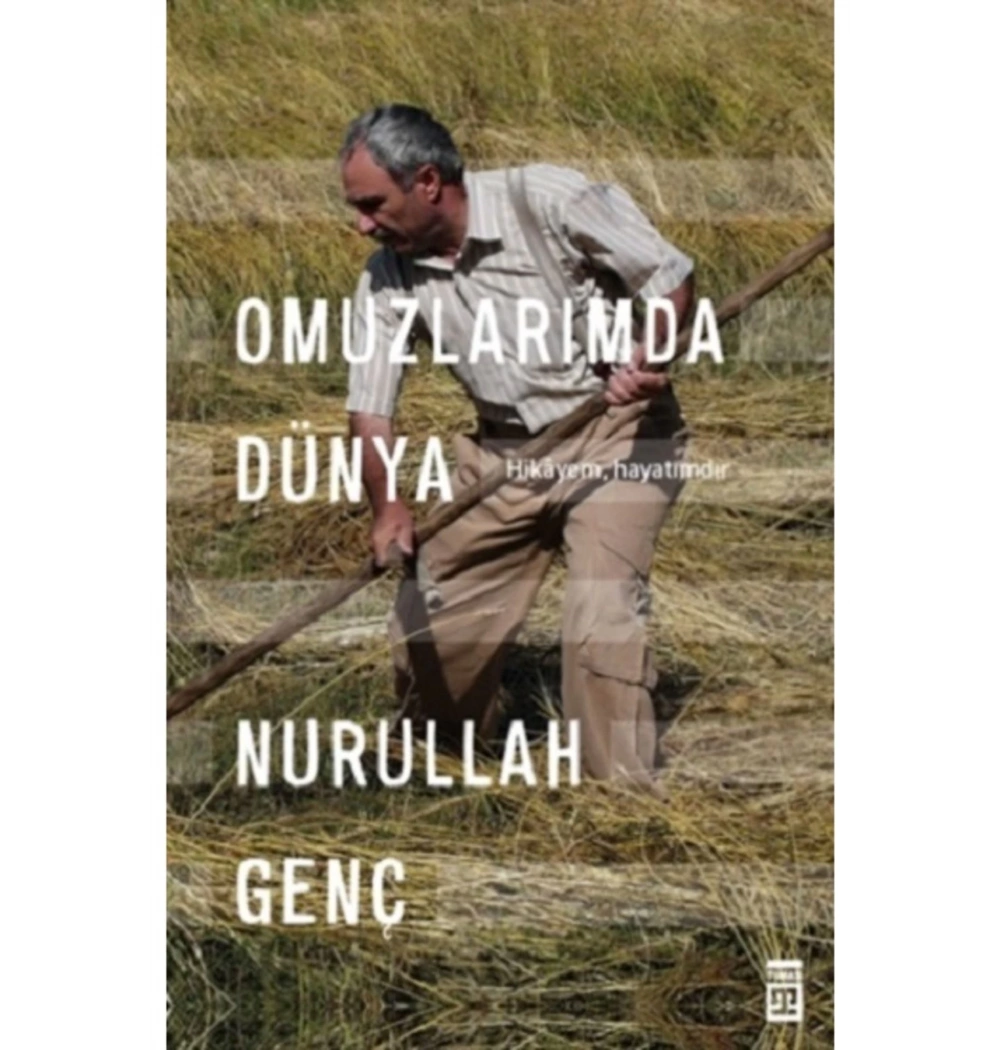 Omuzlarımda Dünya  Nurullah Genç  Timaş