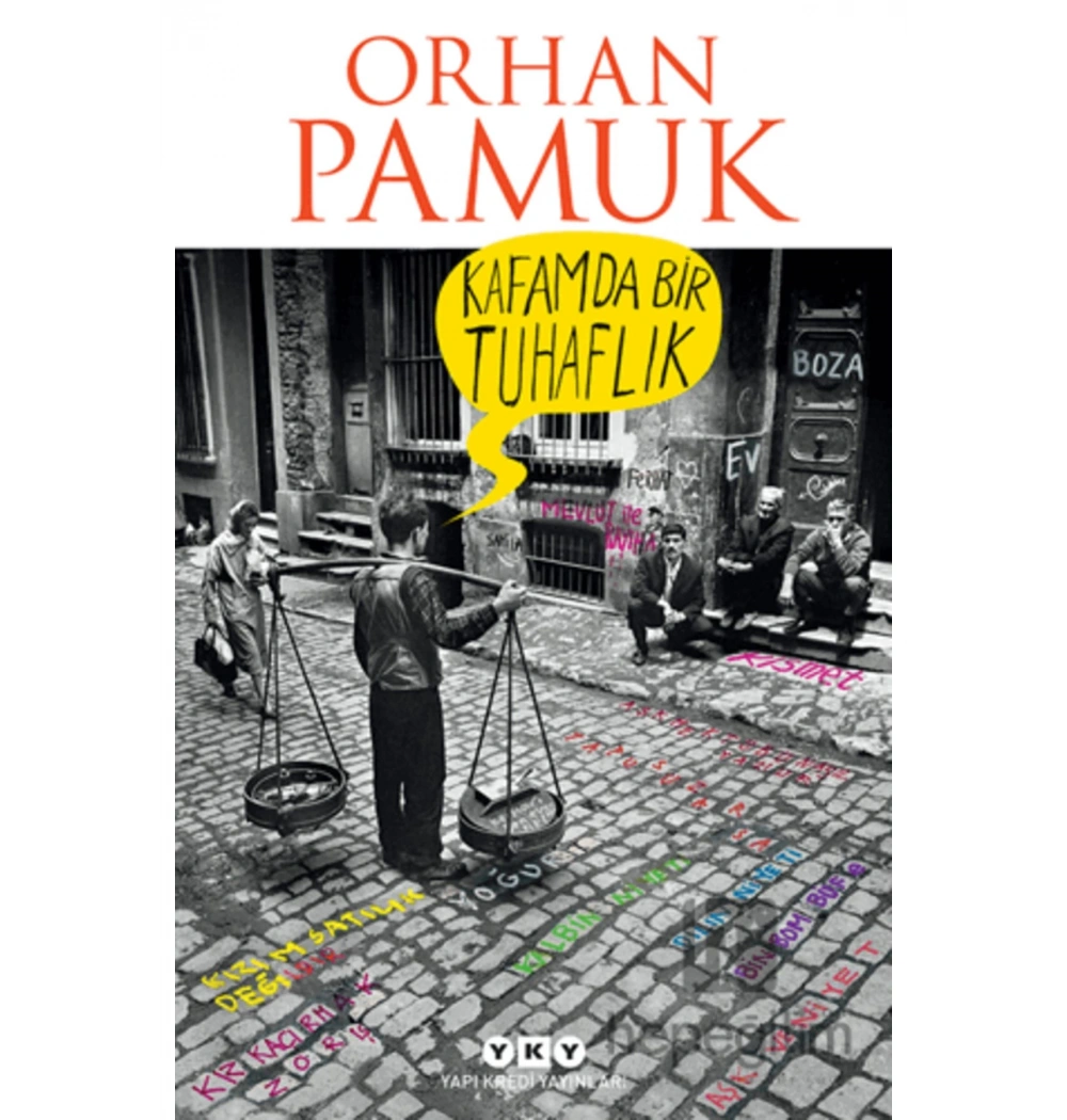 Kafamda Bir Tuhaflık   Orhan Pamuk   Yapı Kredi