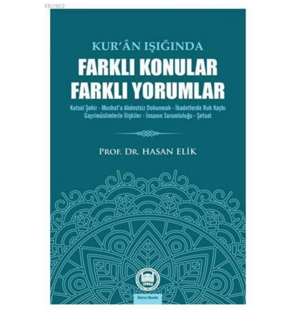 Kuran Işığında Farklı Konular Farklı Yorumlar  İfav