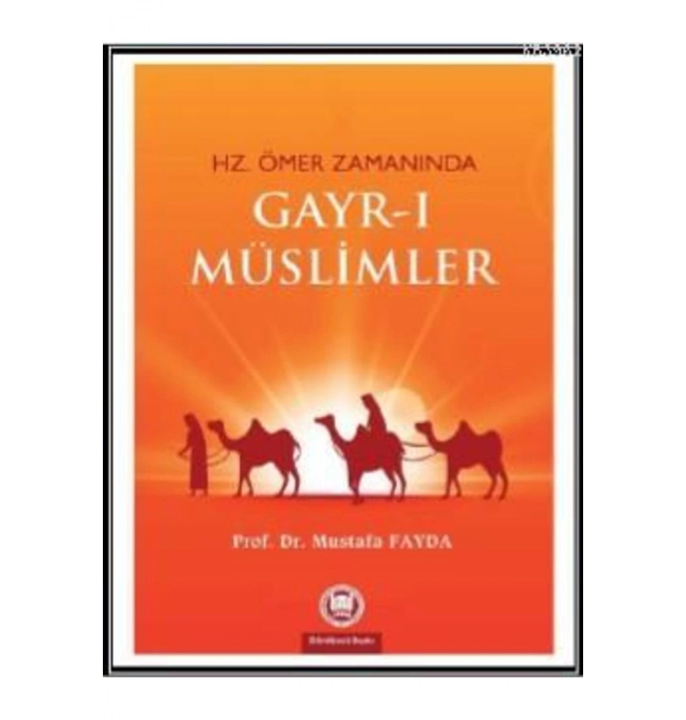 Hz.Ömer Zamanında Gayrimüslimler İfav