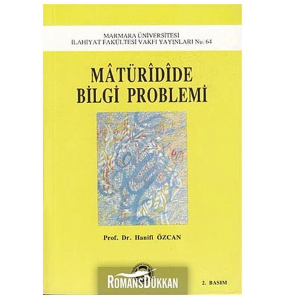 Matüridide Bilgi Problemi. Hanifi Özcan