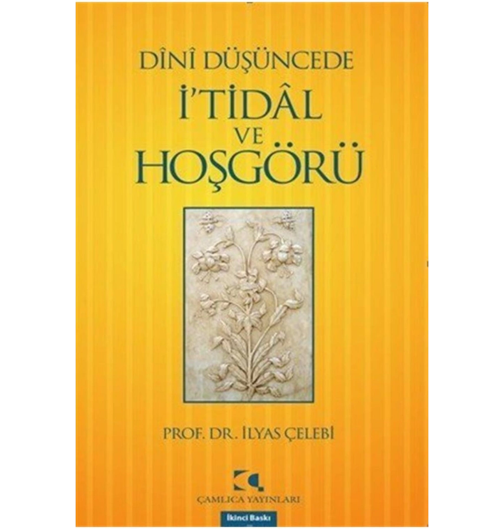 Dini Düşüncede İtidal Ve Hoşgörü  Çamlıca