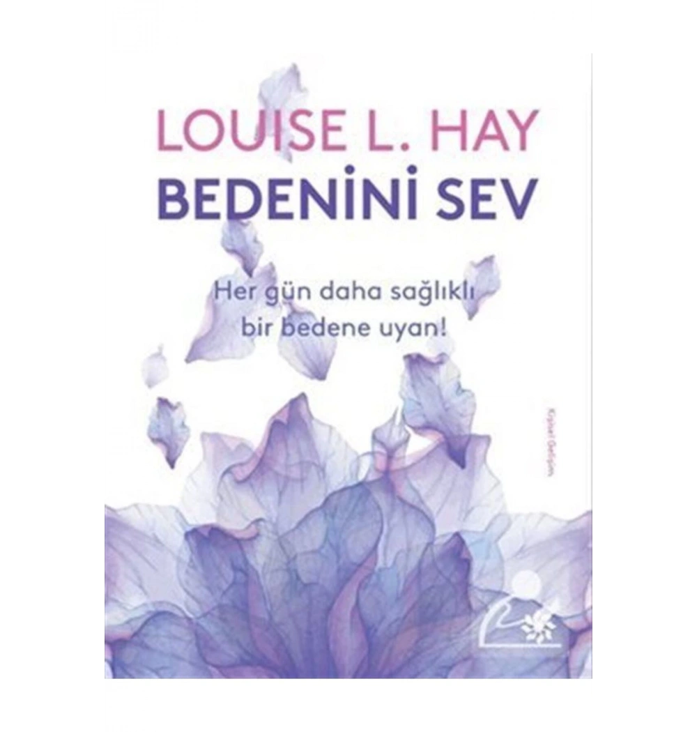 Bedenini Sev Louıse L.Hay Doğankitap