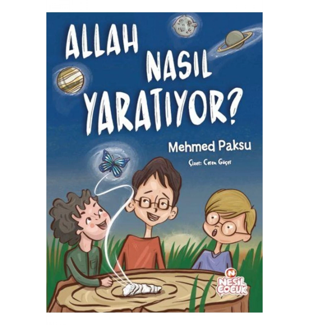 Allah Nasıl Yaratıyor  Mehmed Paksu   Nesil Çocuk