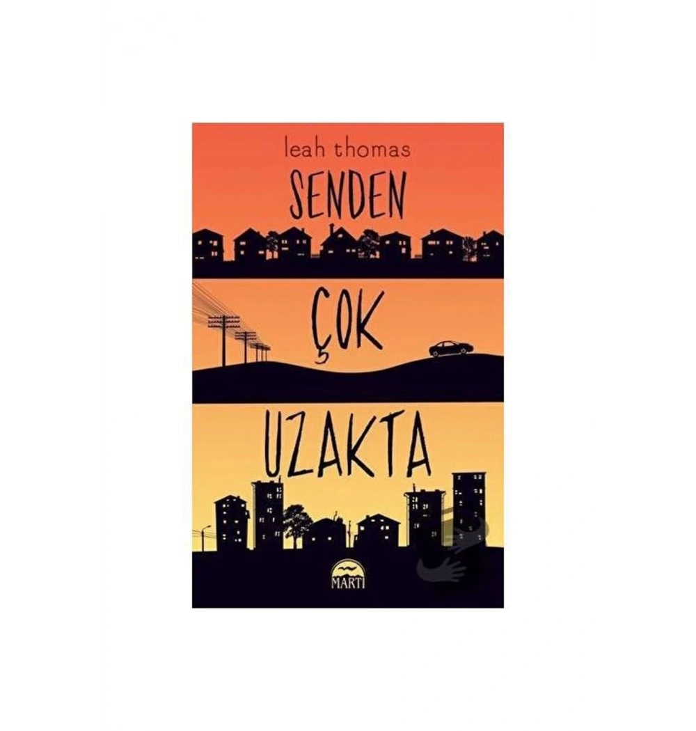 Senden Çok Uzakta Leah Thomas Martı Yayın