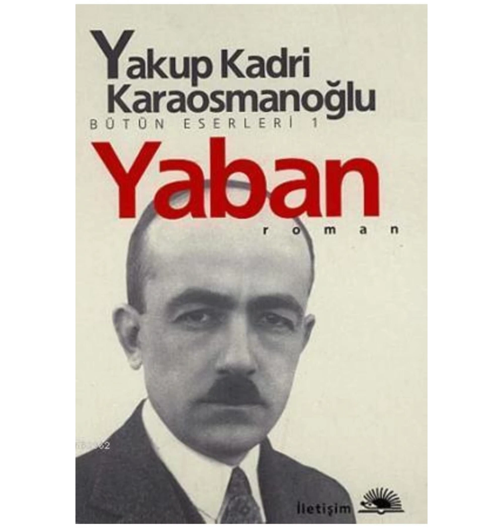 Yaban -Yakup Kadri Karaosmanoğlu  İletişim
