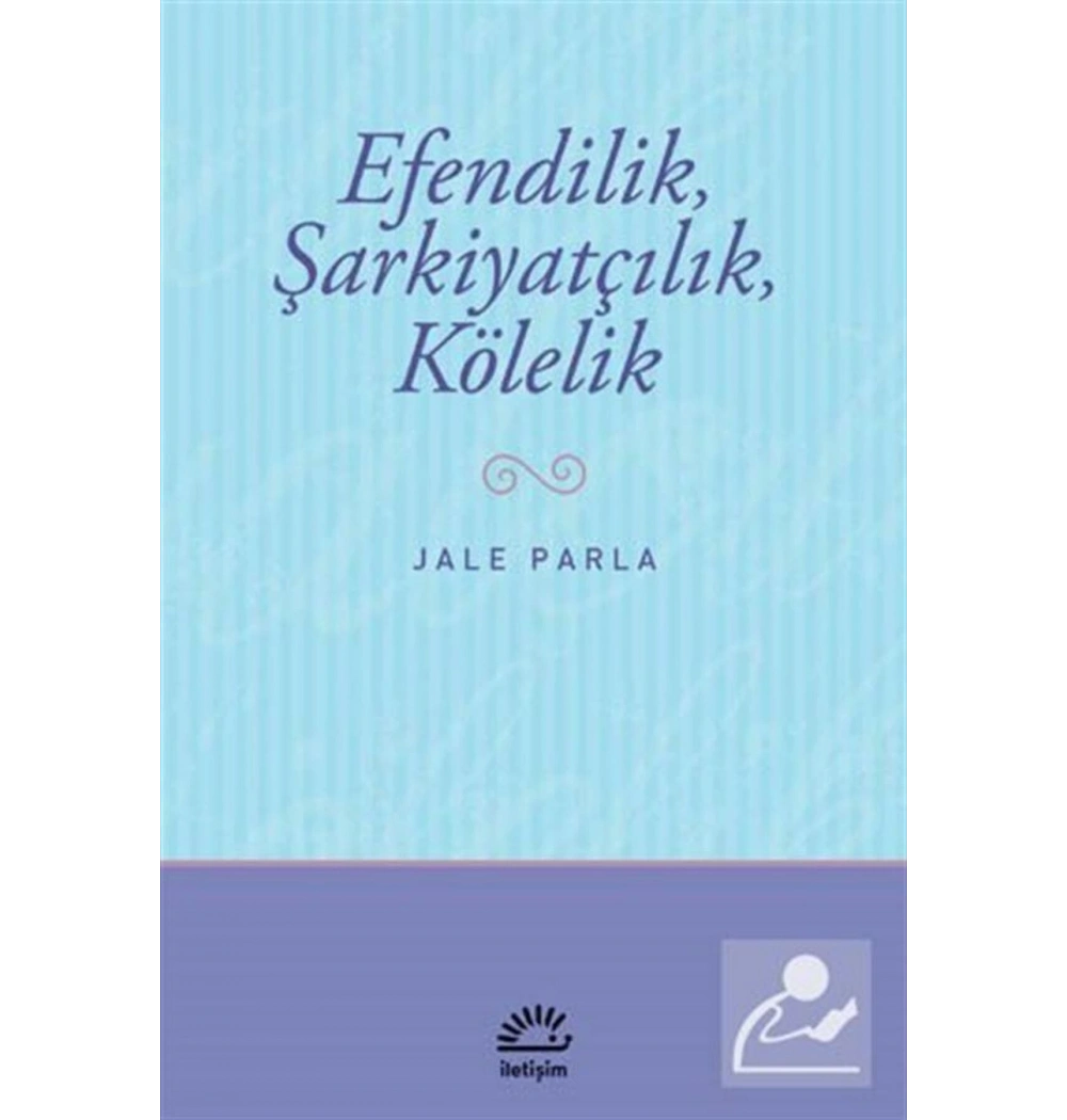 Efendilik Şarkiyatçılık Kölelik İletişim