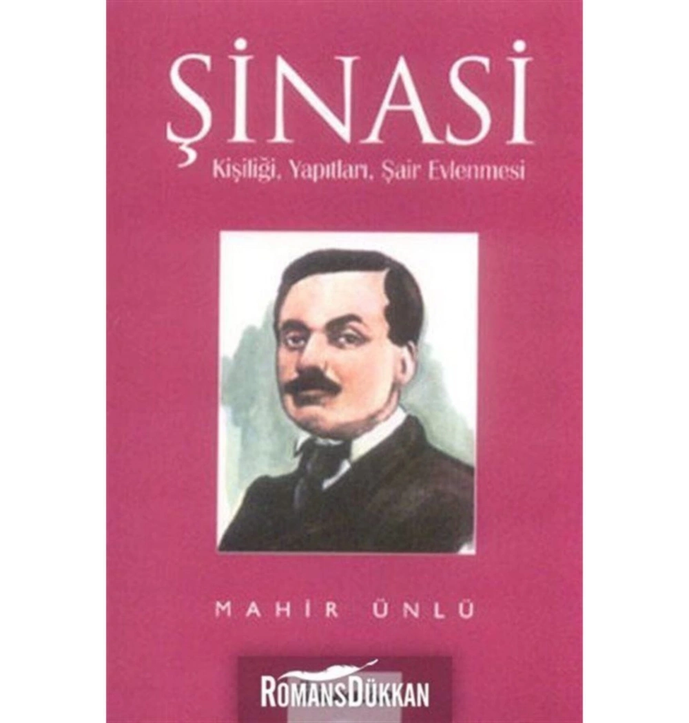 Şair Evlenmesi Şinasi Kişiliği Yapıtları İnkılap