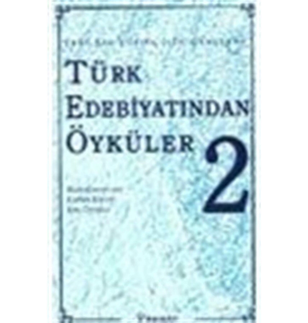 Türk Edebiyatında Öyküler-2 - Enver Ercan -  İnkılap Yay.