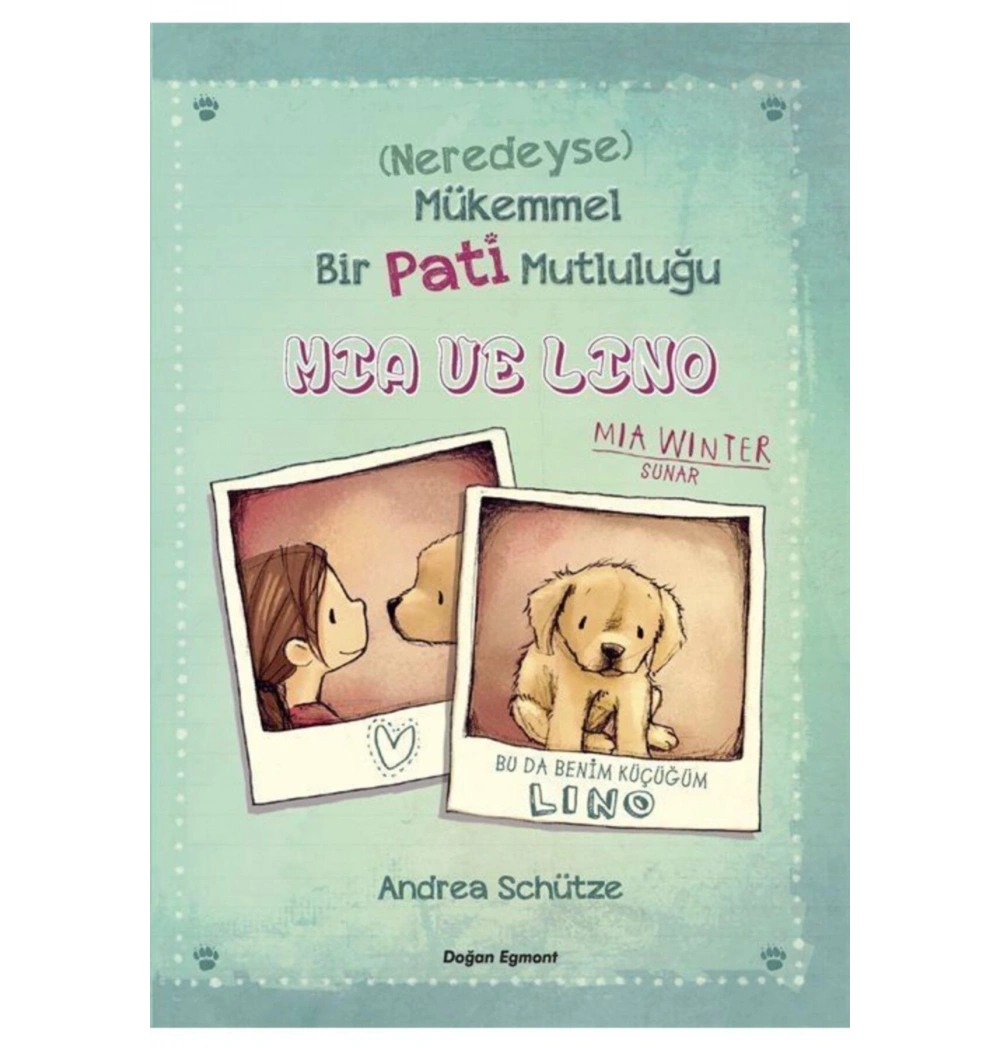 Bir Pati Mutluluğu  Mia Ve Lino   Andrea Schütze   D Egmont