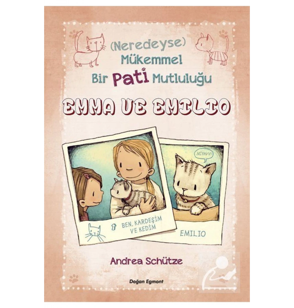 Bir Pati Mutluluğu  Emma Ve Emılıo   Andrea Schütze   Doğan