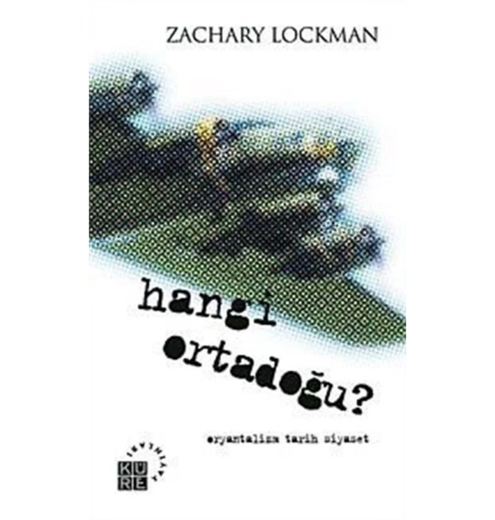 Hangi Ortadoğu   Zachary Lockman  Küreyayın