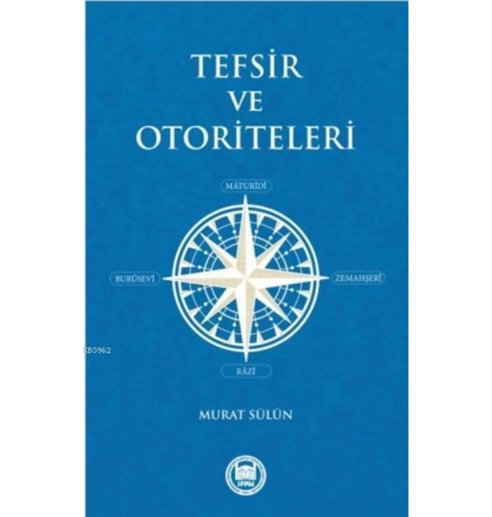 Tefsir Ve Otoriteleri  Murat Sülün  İfav