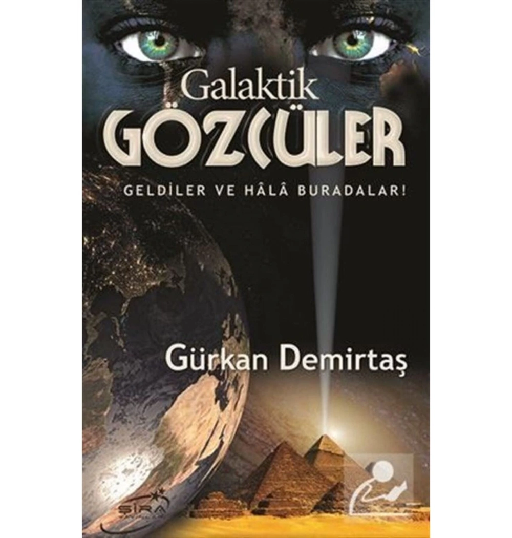 Galaktik Gözcüler Gürkan Demirtaş Şira Yayın