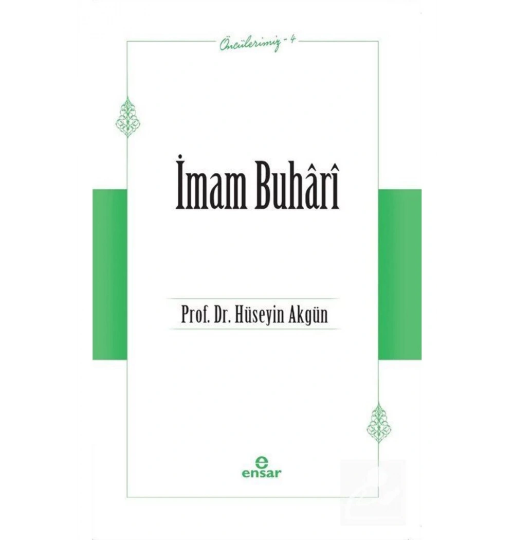 İmam Buhari  Hüseyin Akgün  Ensar