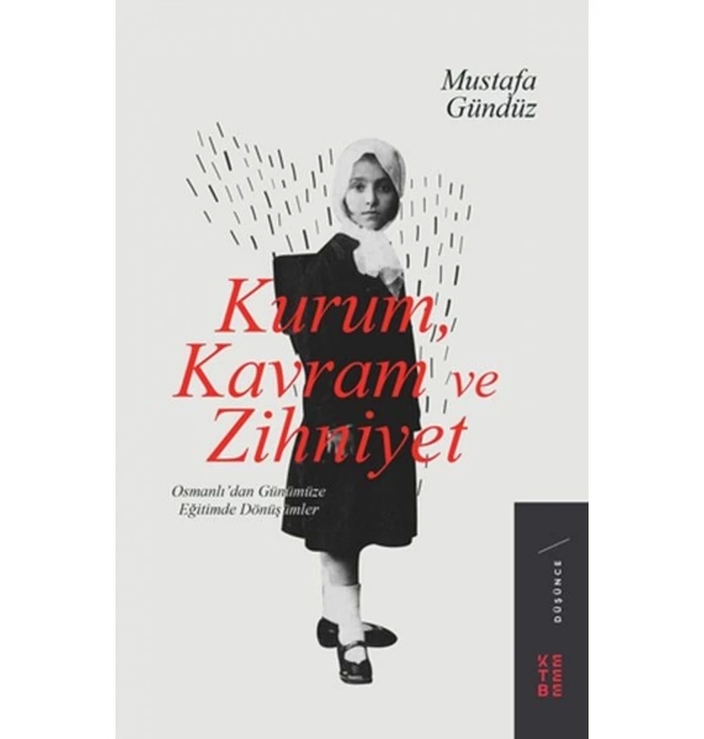 Kurum Kavram Ve Zihniyet Mustafa Gündüz Ketebe Yayın