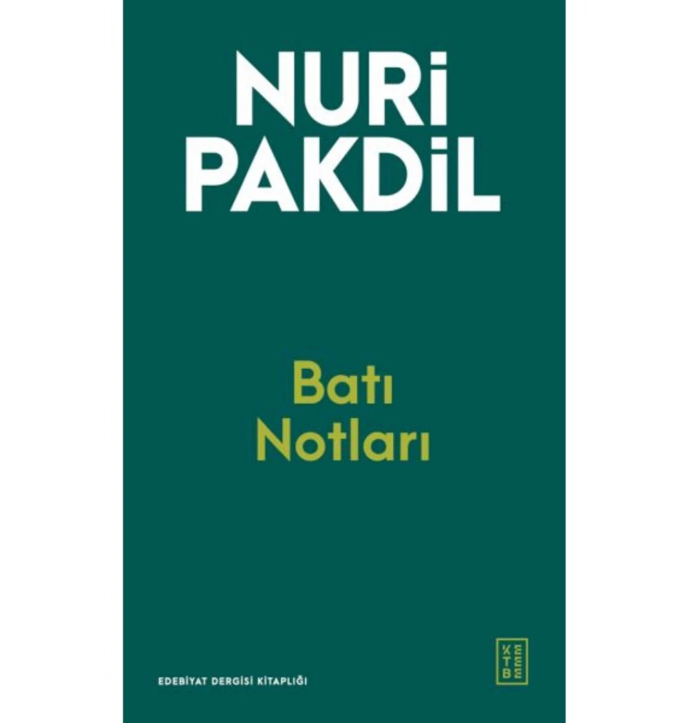 Batı Notları Nuri Pakdil Ketebe
