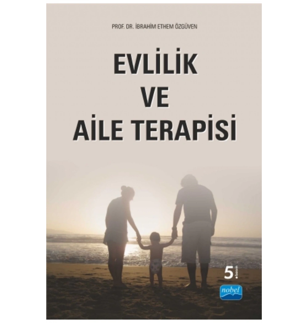 Evlilik Ve Aile Terapisi İ.Ethem Özgüven Nobel