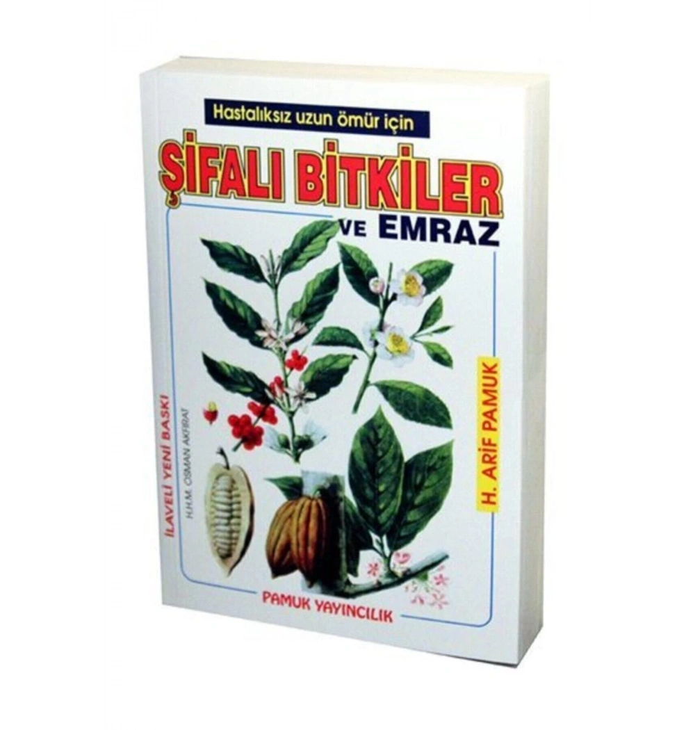 Şifali Bitkiler Ve Emraz Arif Pamuk Pamuk Yayincilik