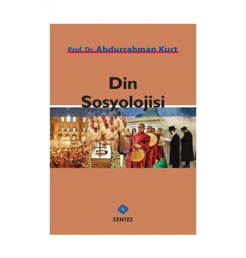 Din Sosyolojisi Abdurrahman Kurt Sentez Yayın