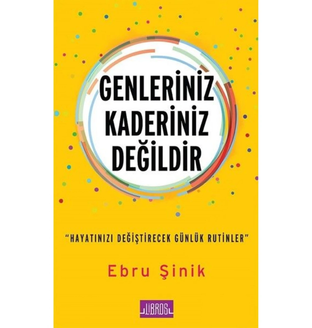 Genleriniz Kaderiniz Değildir  Ebru Şinik  Libros