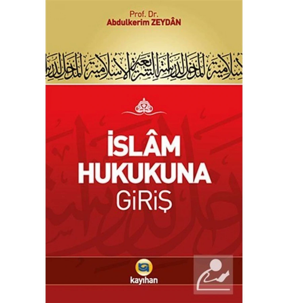 İslam Hukukuna Giriş. Abdülkerim Zeydan-  Kayıhan
