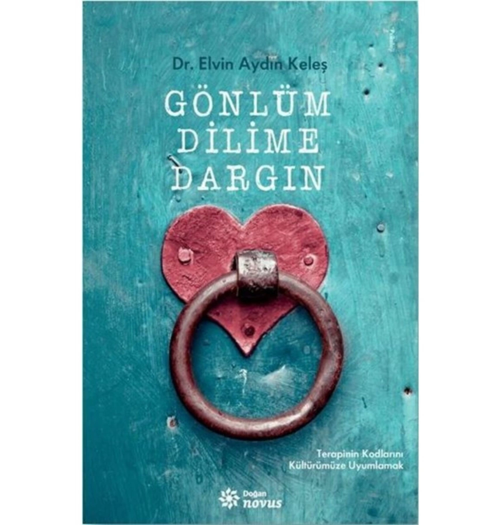Gönlüm Dilime Dargın Dr.Elvin Aydın Keleş Doğan Novus