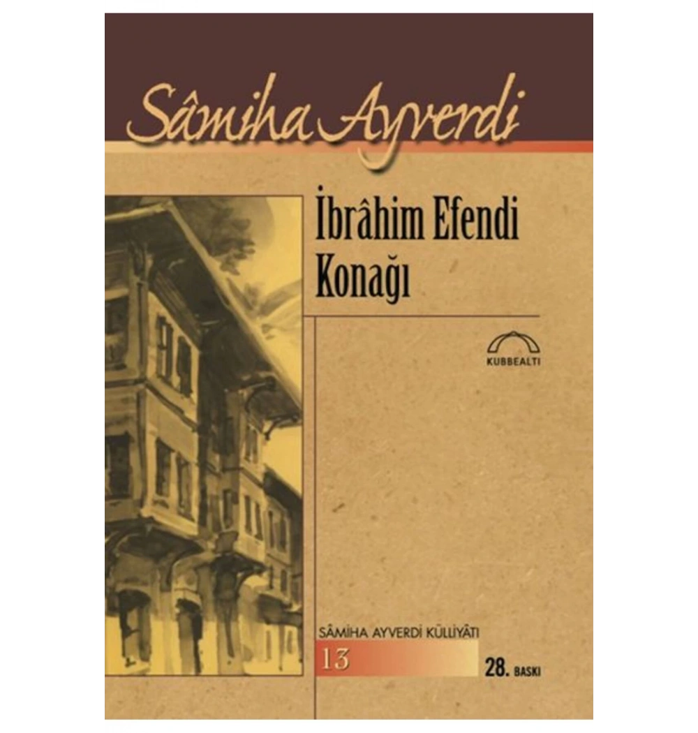 İbrahim Efendi Konağı / Samiha Ayverdi Kubbealtı