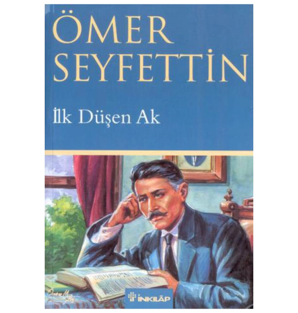 İlk Düşen Ak Ömer  Seyfettin İnkılap