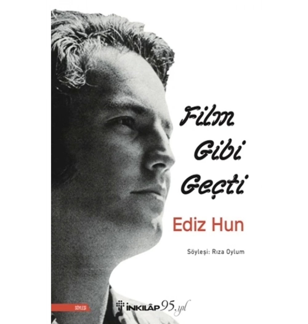 Film Gibi Geçti Ediz Hun İnkılap