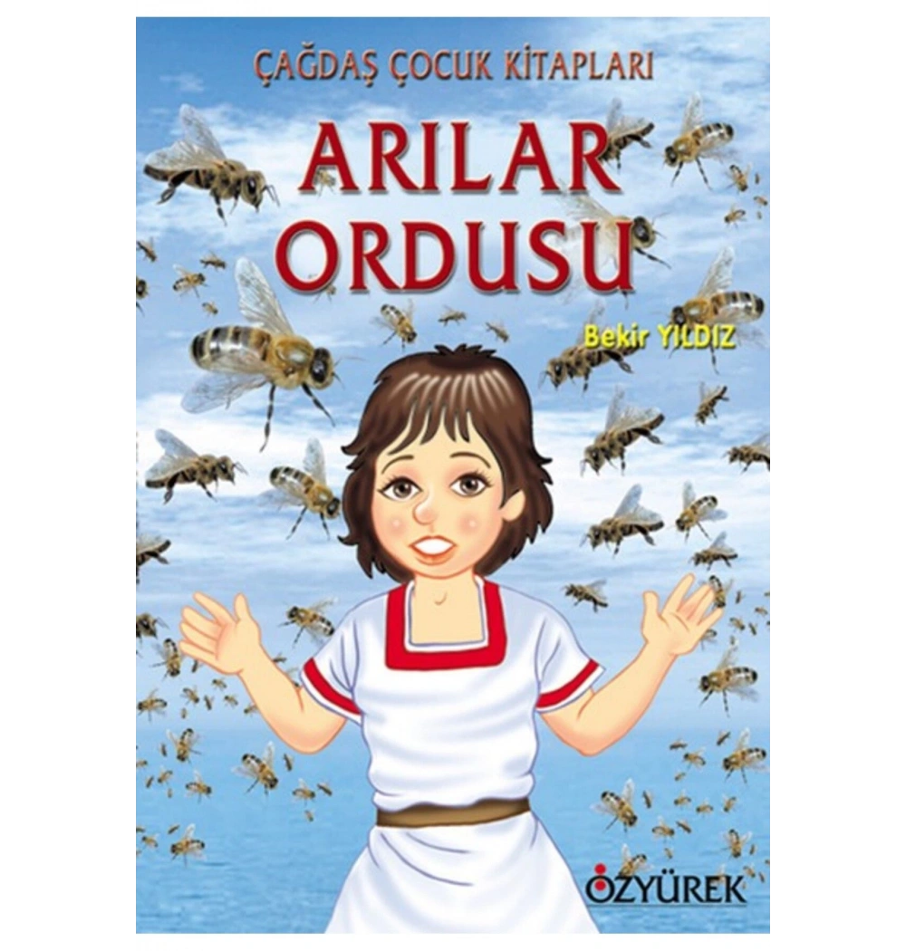 Arılar Ordusu    Bekir Yıldız     Özyürek
