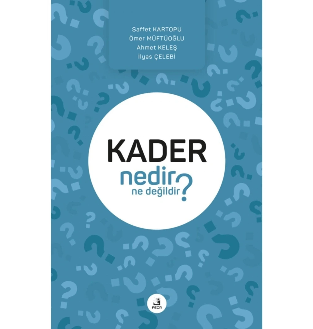Kader Nedir Ne Değildir ? Fecr Yayınları
