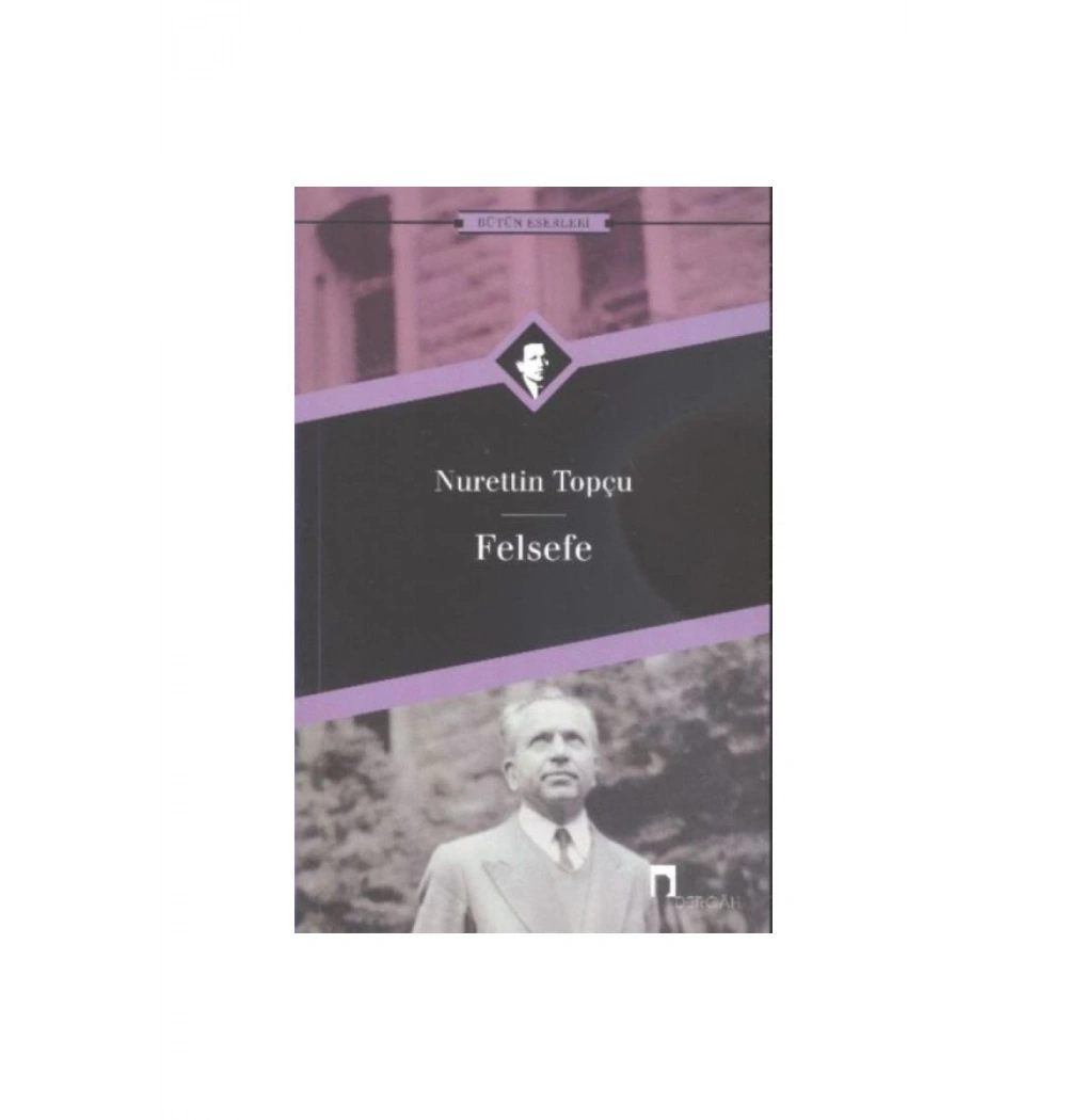 Felsefe  Nurettin Topcu  Dergah