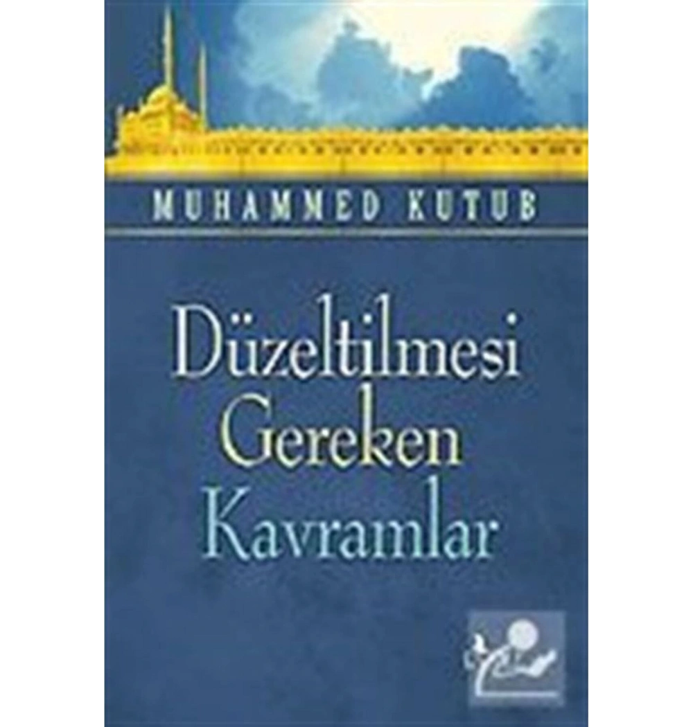 Düzeltilmesi Gereken Kavramlar  Risale