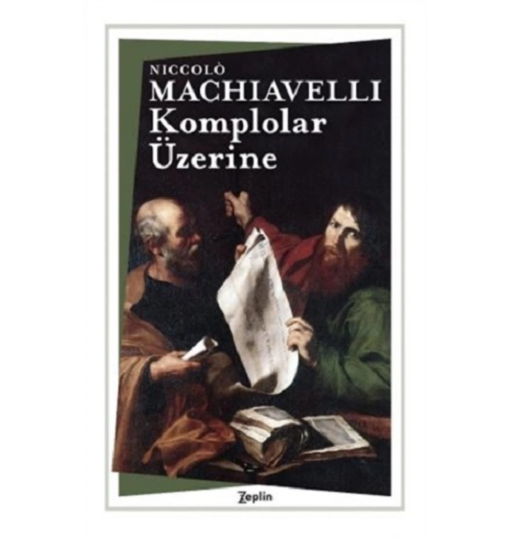 Komplolar Üzerine Nıccolo Machıavellı Zeplin Yayın
