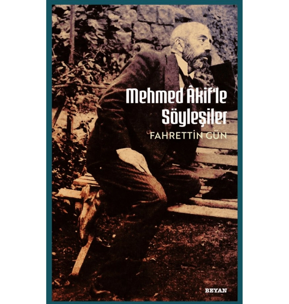 Mehmet Akifle Söyleşiler Beyan Yayın