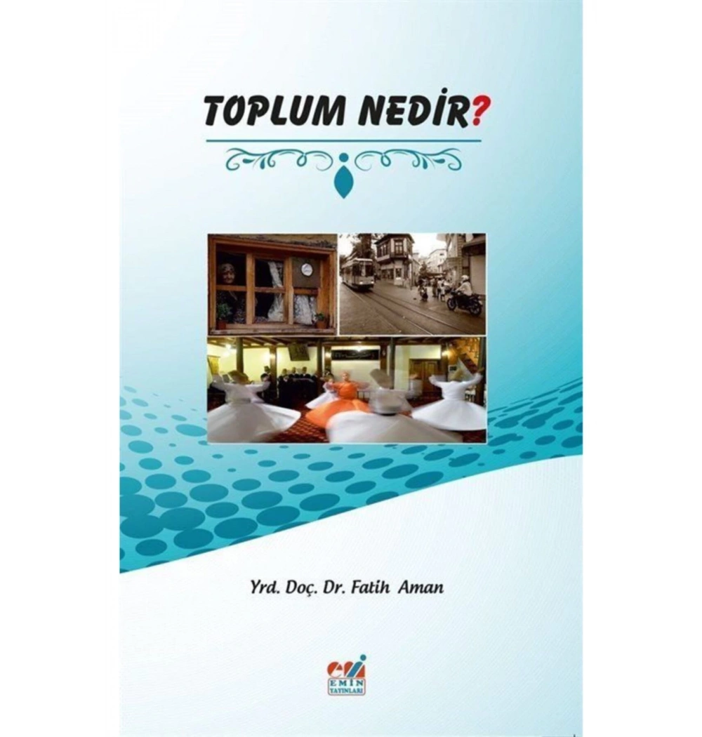 Toplum Nedir   Fatih Aman   Eminyayın