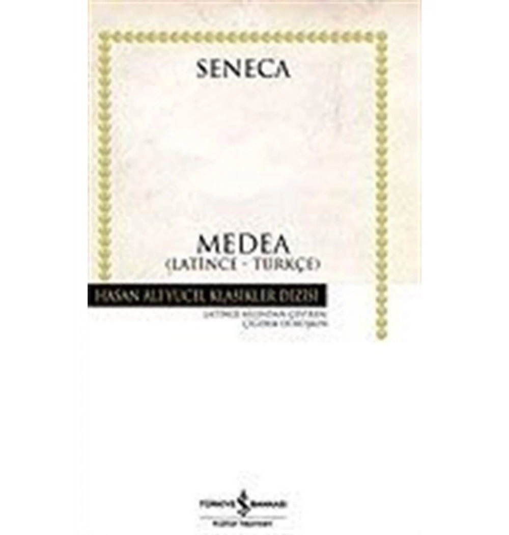 Medea Latince-Türkçe Seneca İş Bankası