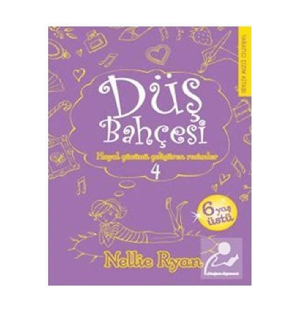Düş Bahçesi 4  Hayal Gücünü Geliştiren Resimler      Doğan